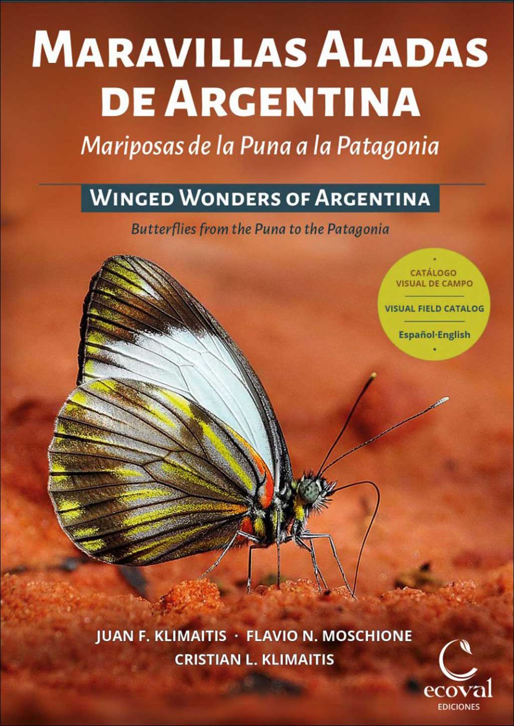 MARAVILLAS ALADAS DE ARGENTINA. MARIPOSAS DE LA PUNA A LA PATAGONIA 1