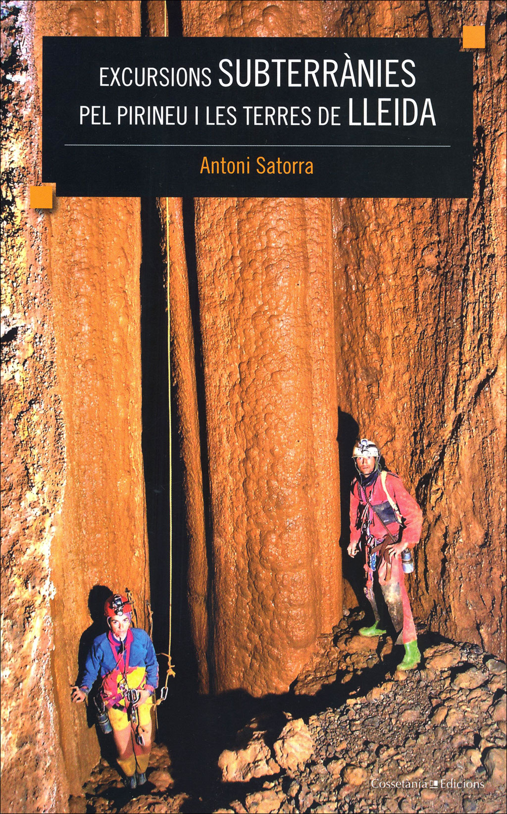 EXCURSIONS SUBTERRÀNIES PEL PIRINEU I LES TERRES DE LLEIDA 1