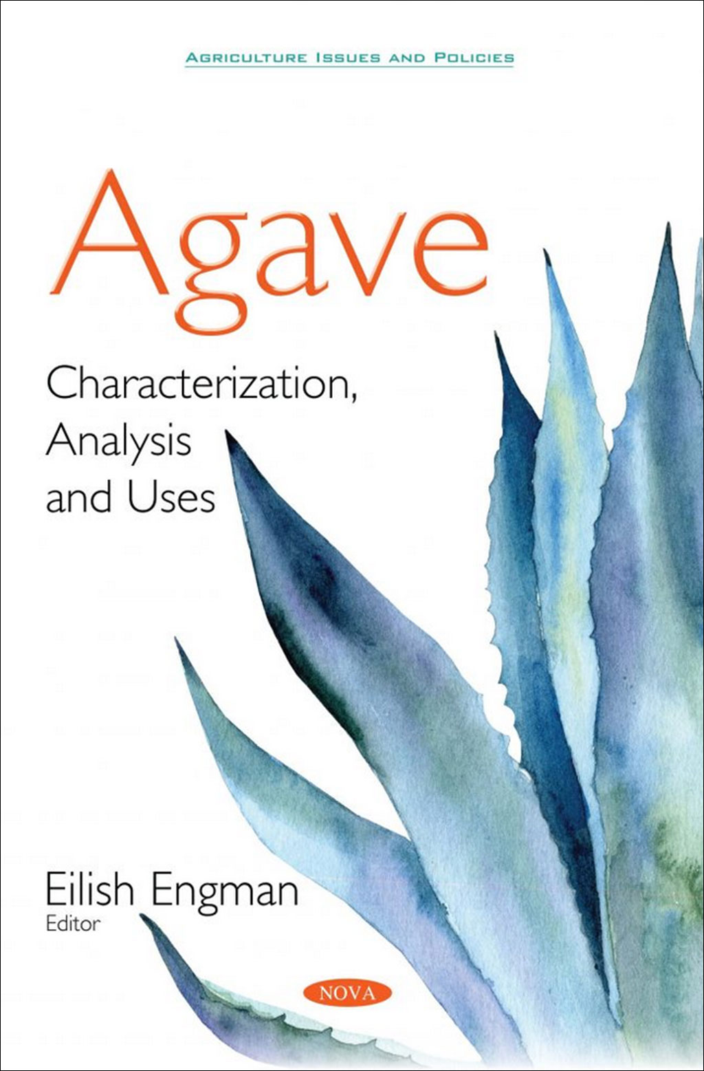 AGAVE: CHARACTERIZATION, ANALYSIS AND USES 1