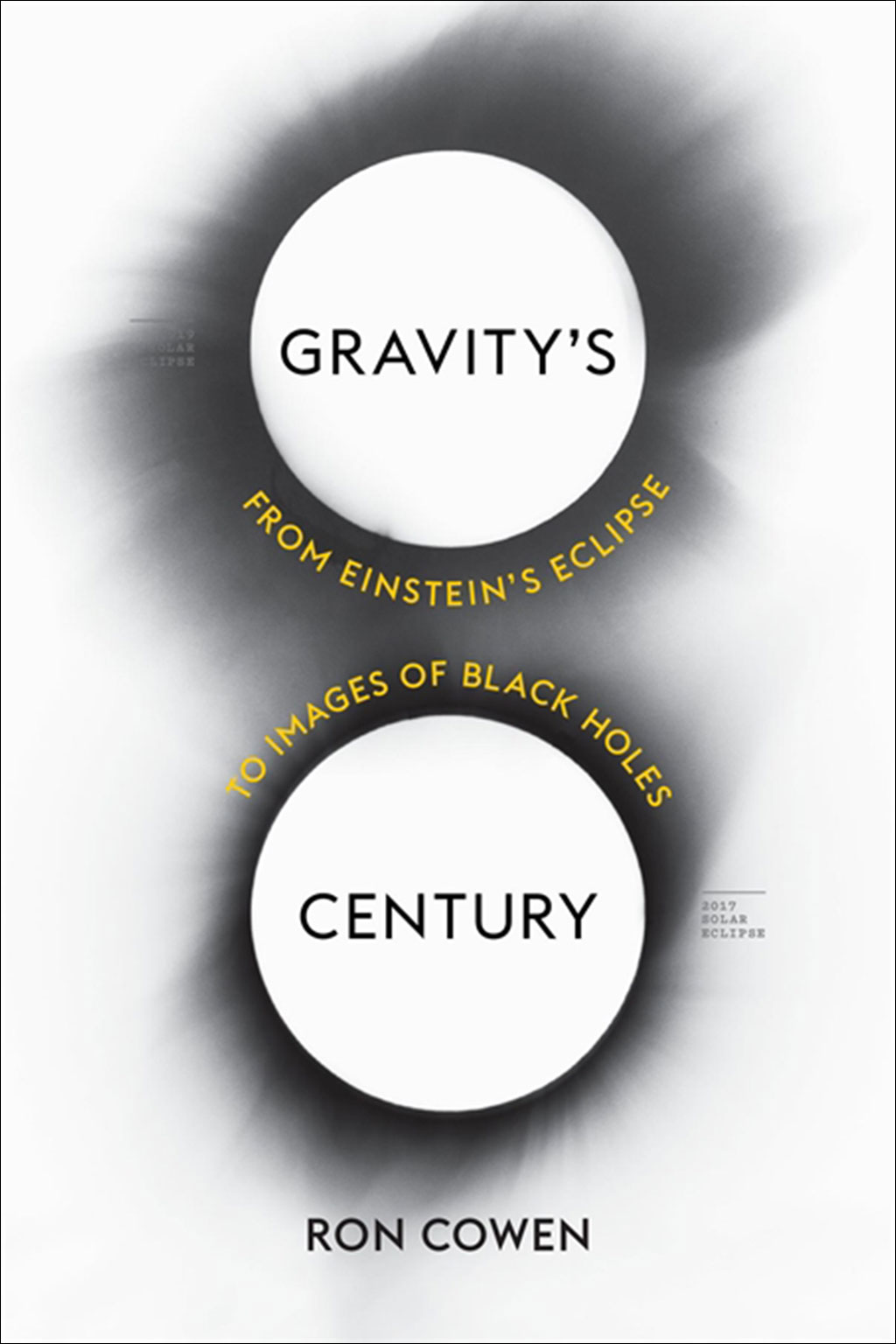 GRAVITY'S CENTURY. FROM EINSTEIN'S ECLIPSE TO IMAGES OF BLACK HOLES 1