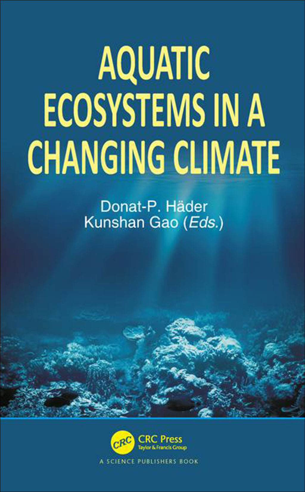AQUATIC ECOSYSTEMS IN A CHANGING CLIMATE 1