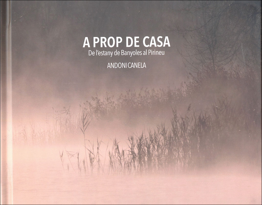 A PROP DE CASA (DE L'ESTANY DE BANYOLES AL PIRINEU) 1