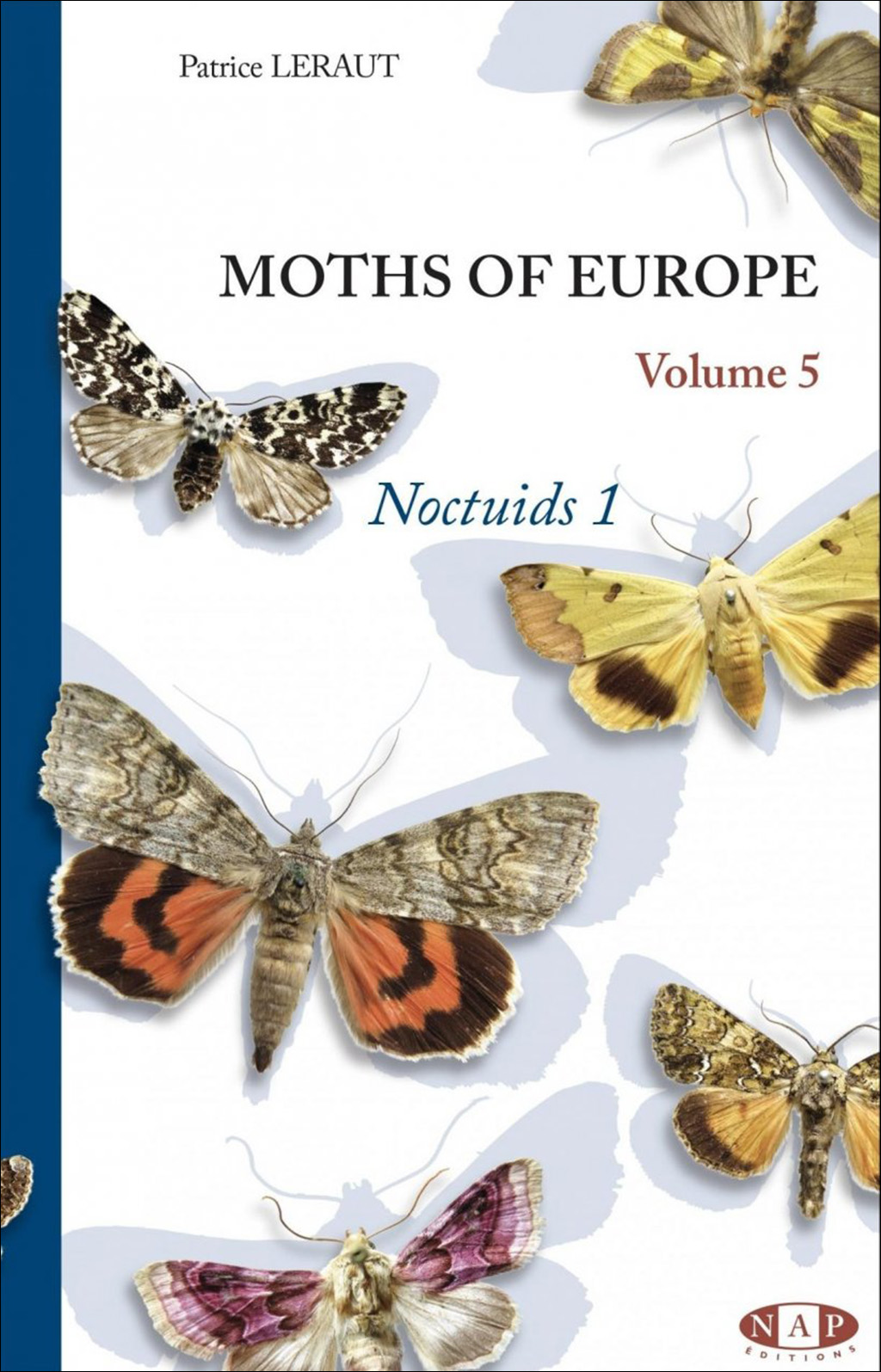 MOTHS OF EUROPE VOLUME 5. NOCTUIDS 1 1