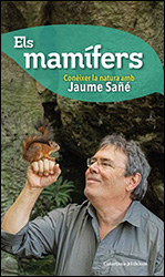 ELS MAMÍFERS. CONÈIXER LA NATURA AMB JAUME SAÑÉ 1