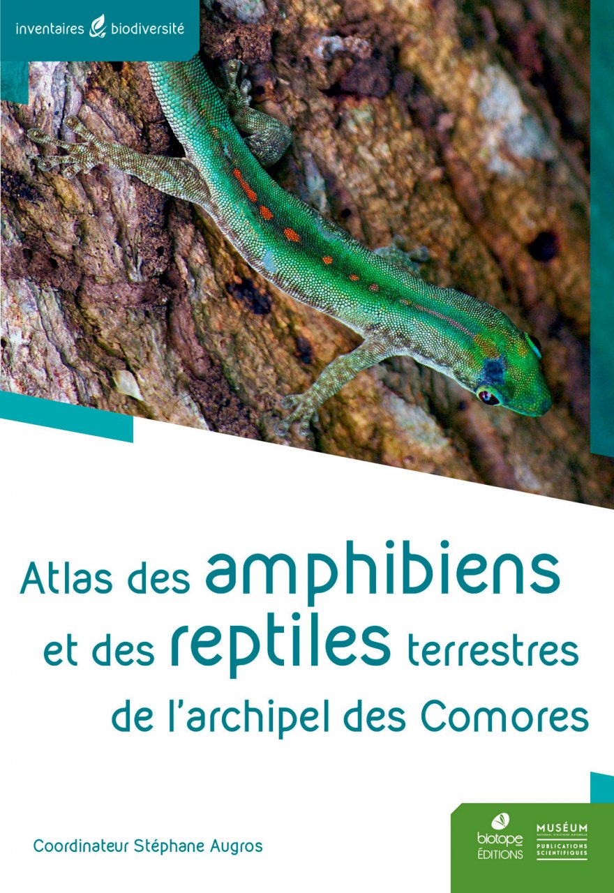 ATLAS DES AMPHIBIENS ET DES REPTILES TERRESTRES DE L'ARCHIPEL DES COMORES 1