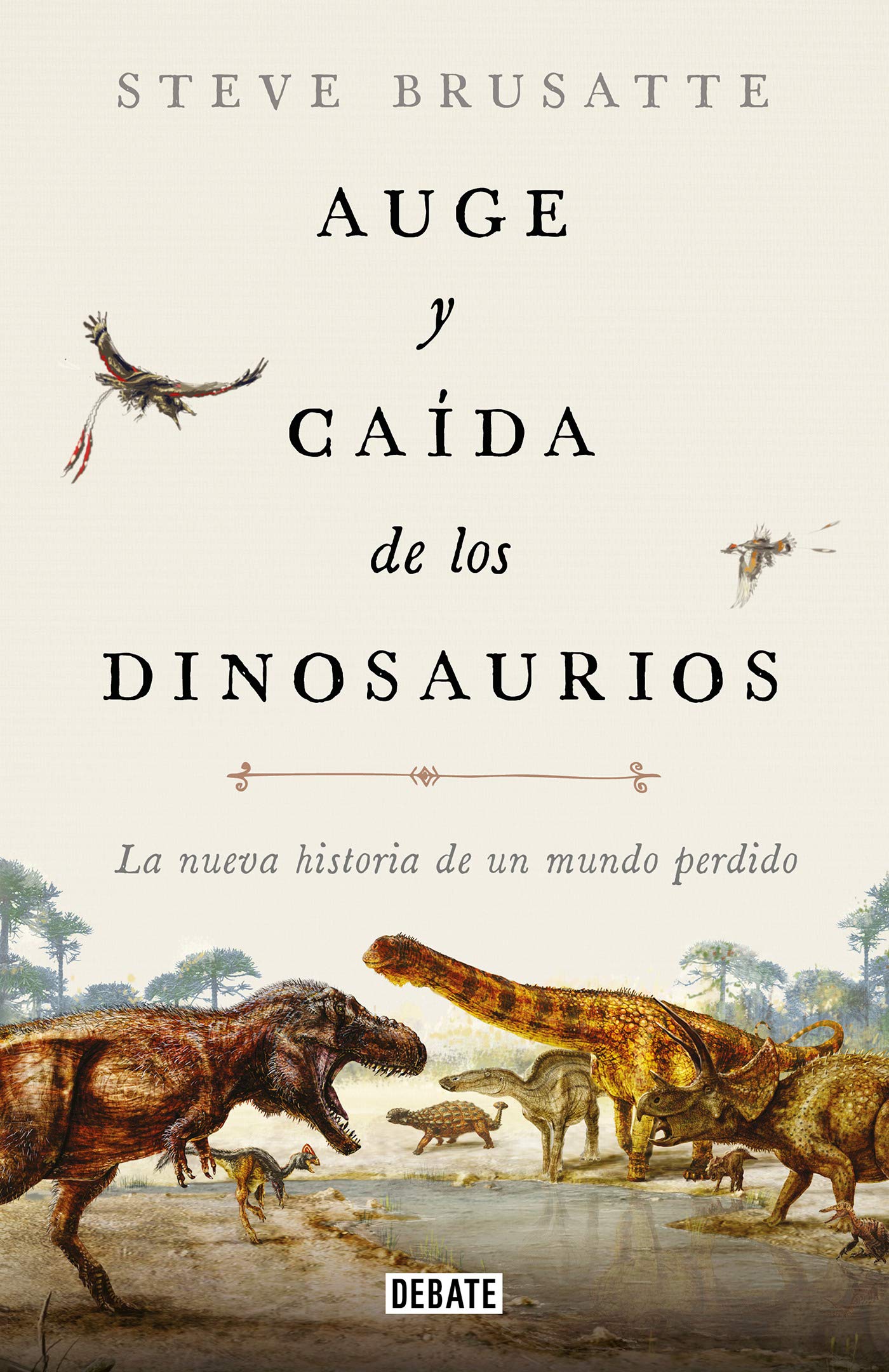 AUGE Y CAIDA DE LOS DINOSAURIOS 1