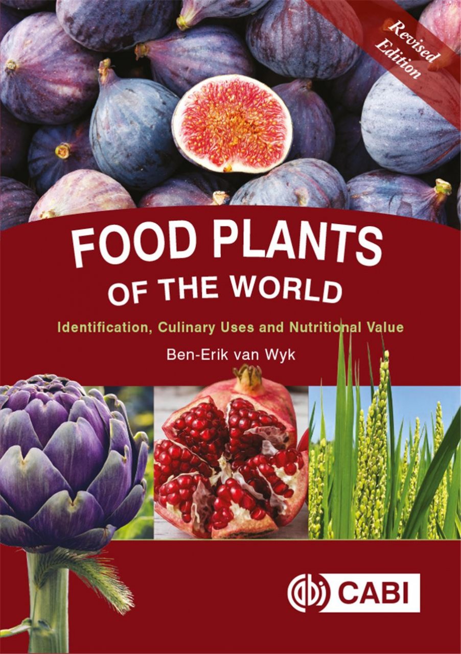FOOD PLANTS OF THE WORLD: IDENTIFICATION, CULINARY USES AND NUTRITIONAL VALUE 1