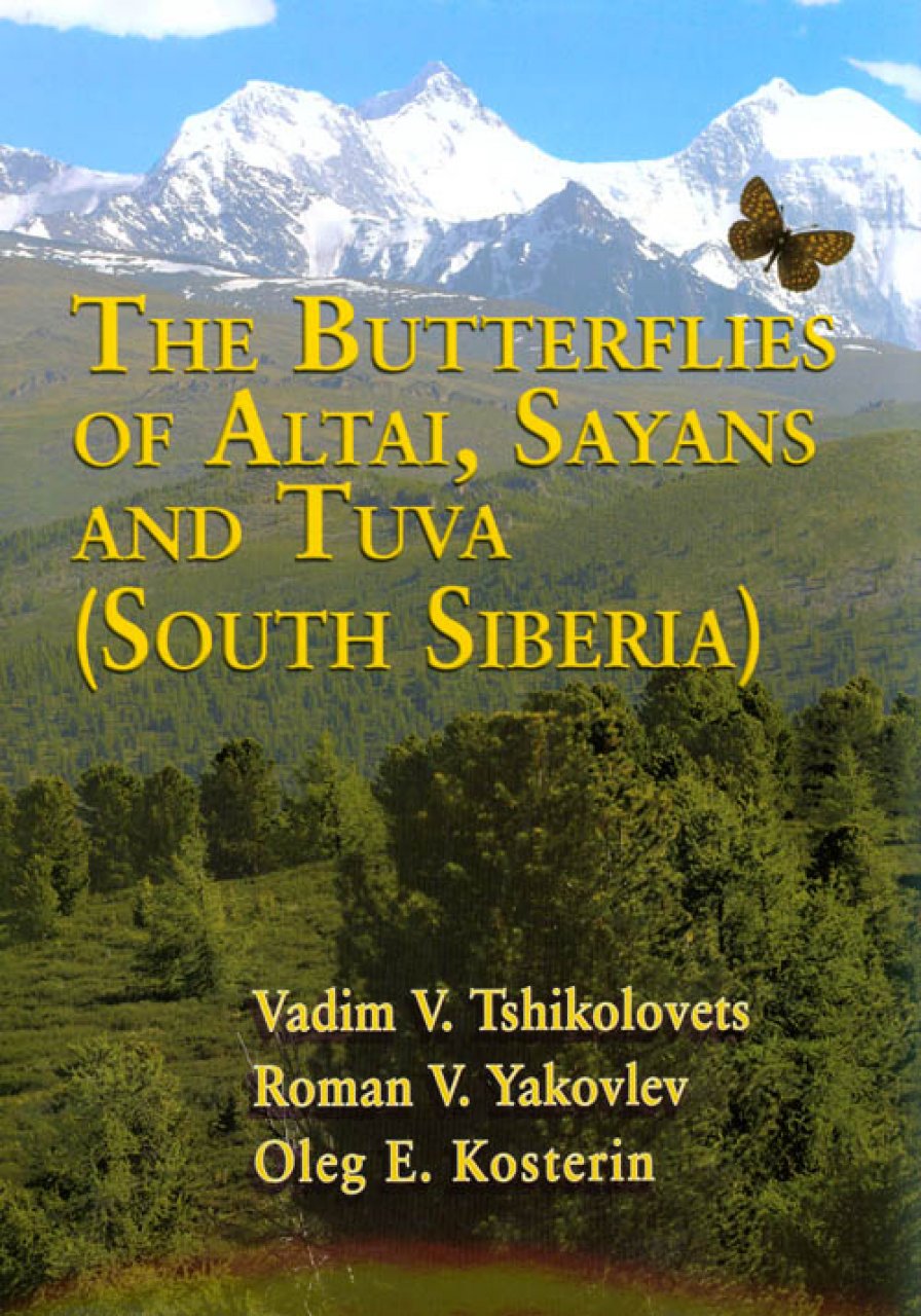 THE BUTTERFLIES OF ALTAI, SAYANS AND TUVA (SOUTHERN SIBERIA) 1