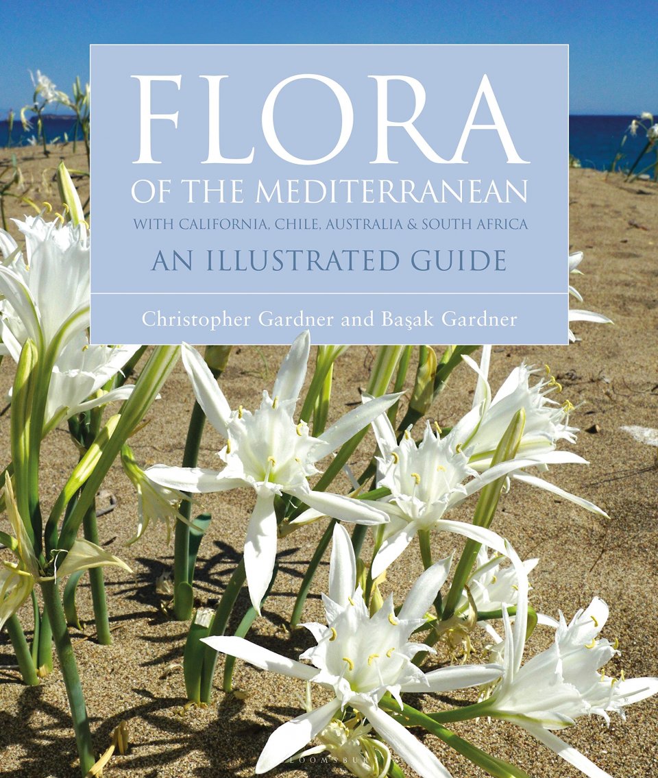 FLORA OF THE MEDITERRANEAN. WITH CALIFORNIA, CHILE, AUSTRALIA &AMP; SOUTH AFRICA. AN ILLUSTRATED GUIDE 1