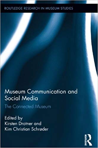 MUSEUM COMMUNICATION AND SOCIAL MEDIA. THE CONNECTED MUSEUM 1