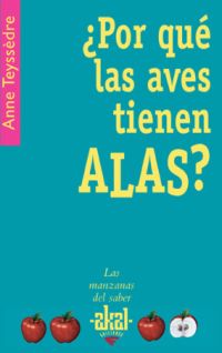 ¿POR QUÉ LAS AVES TIENEN ALAS? 1