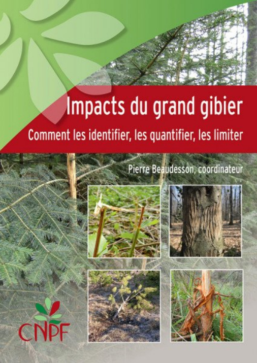 IMPACTS DU GRAND GIBIER - COMMENT LES IDENTIFIER, LES QUANTIFIER, LES LIMITER 1