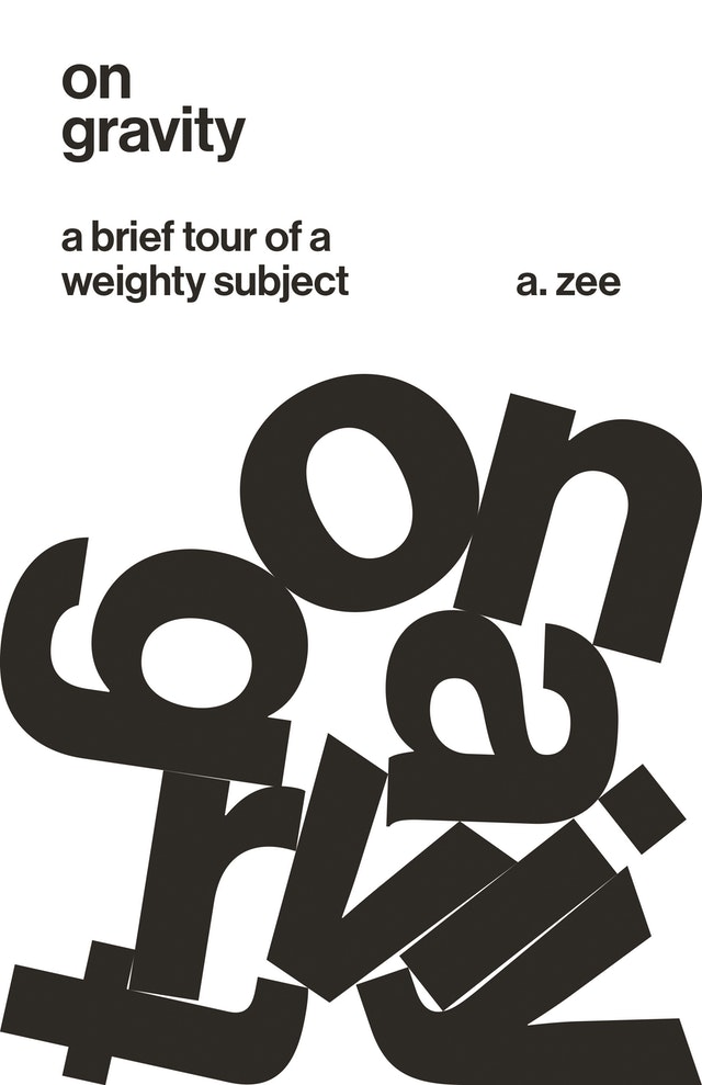 ON GRAVITY. A BRIEF TOUR OF A WEIGHTY SUBJECT 1