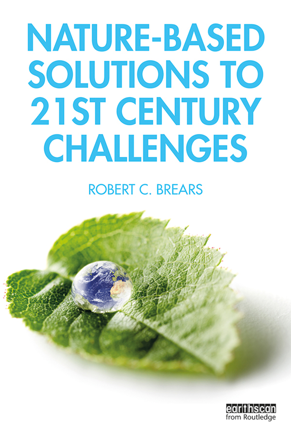 NATURE-BASED SOLUTIONS TO 21ST CENTURY CHALLENGES 1