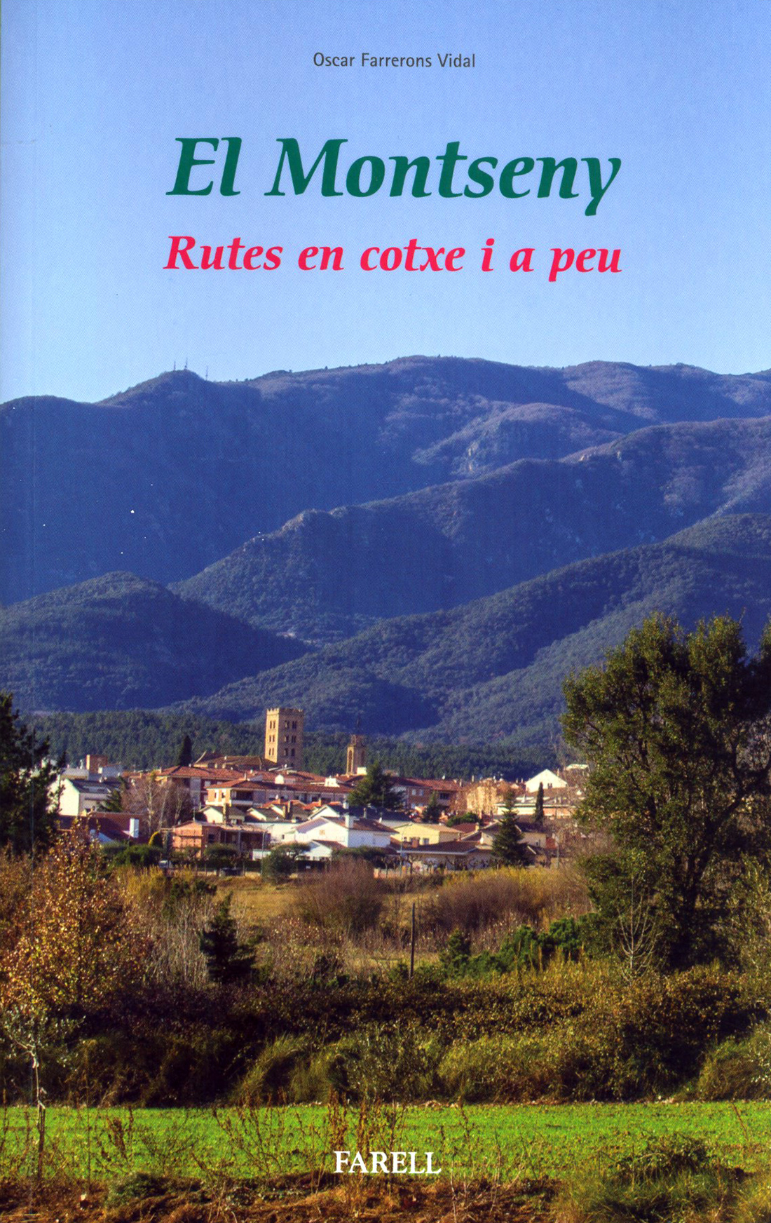 EL MONTSENY. RUTES EN COTXE I A PEU 1