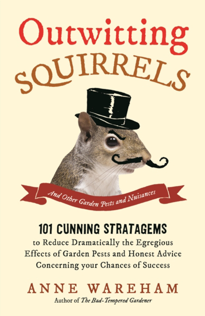 OUTWITTING SQUIRRELS: AND OTHER GARDEN PESTS &AMP; NUISANCES 1