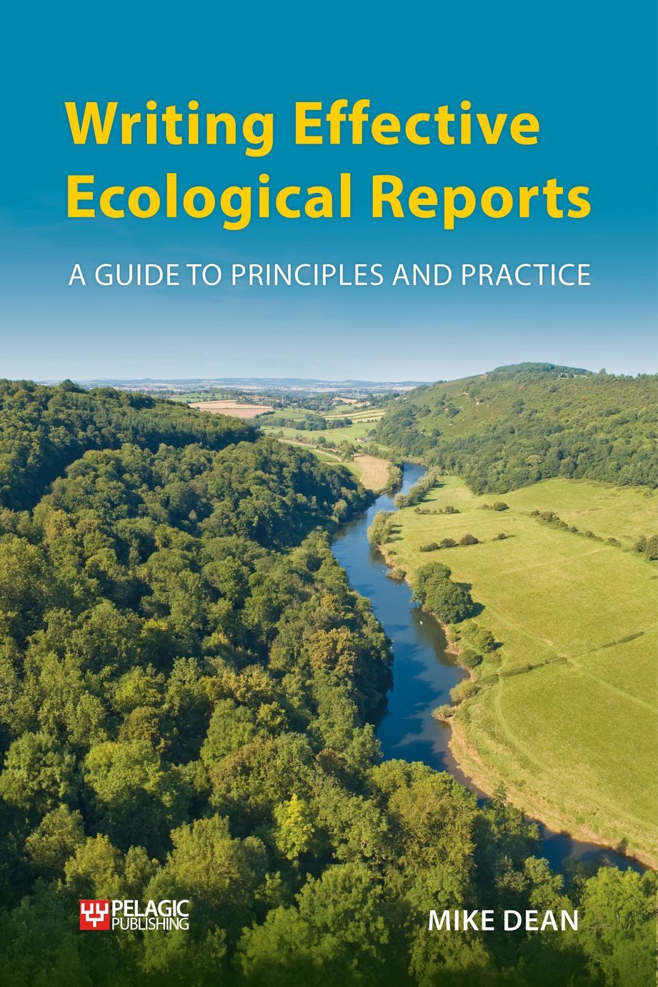 WRITING EFFECTIVE ECOLOGICAL REPORTS: A GUIDE TO PRINCIPLES AND PRACTICE 1