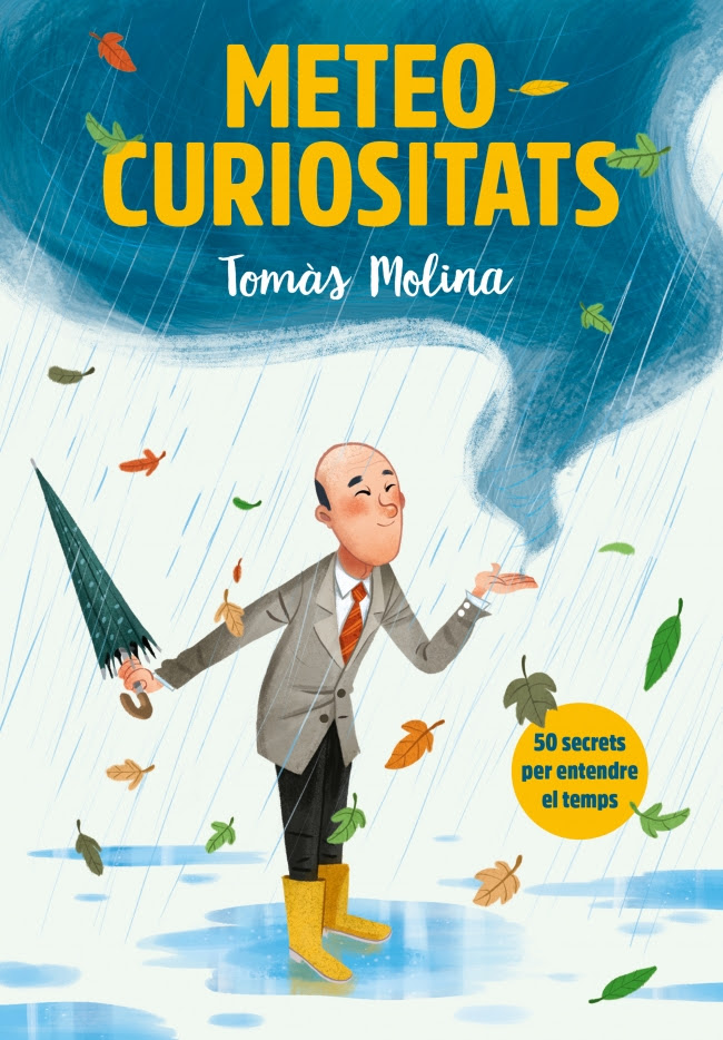 METEO CURIOSITATS: 50 SECRETS PER ENTENDRE EL TEMPS 1
