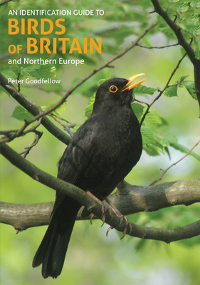 AN IDENTIFICATION GUIDE TO THE BIRDS OF BRITAIN AND NORTHERN EUROPE 1