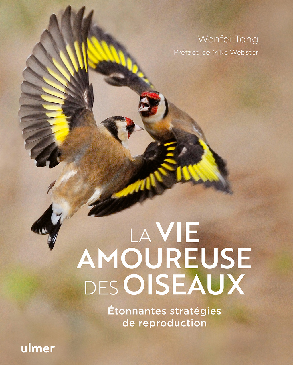 LA VIE AMOUREUSE DES OISEAUX - ETONNANTES STRATEGIES DE REPRODUCTION 1