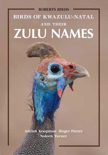 BIRDS OF KWAZULU-NATAL AND THEIR ZULU NAMES 1
