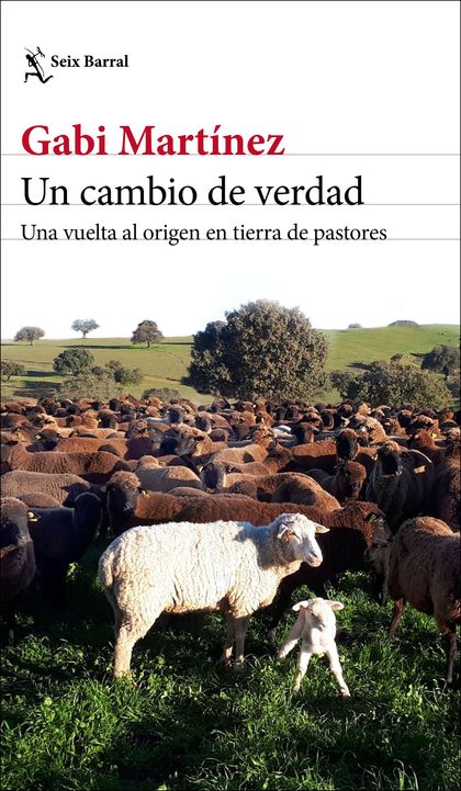 UN CAMBIO DE VERDAD. UNA VUELTA AL ORIGEN EN TIERRA DE PASTORES 1