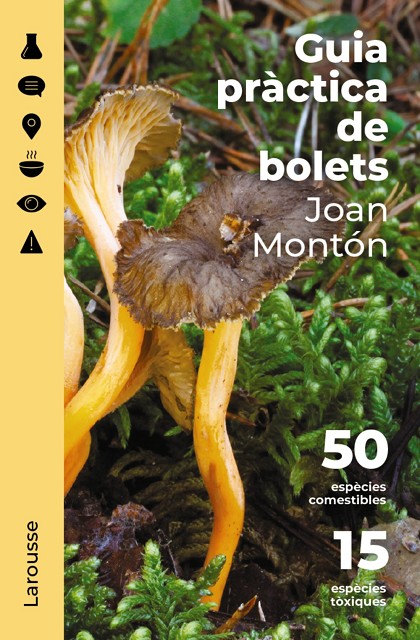 GUIA PRÀCTICA DE BOLETS. 50 ESPÈCIES COMESTIBLES 1