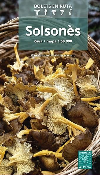SOLSONÈS, BOLETS EN RUTA. GUIA + MAPA 1:50.000 1