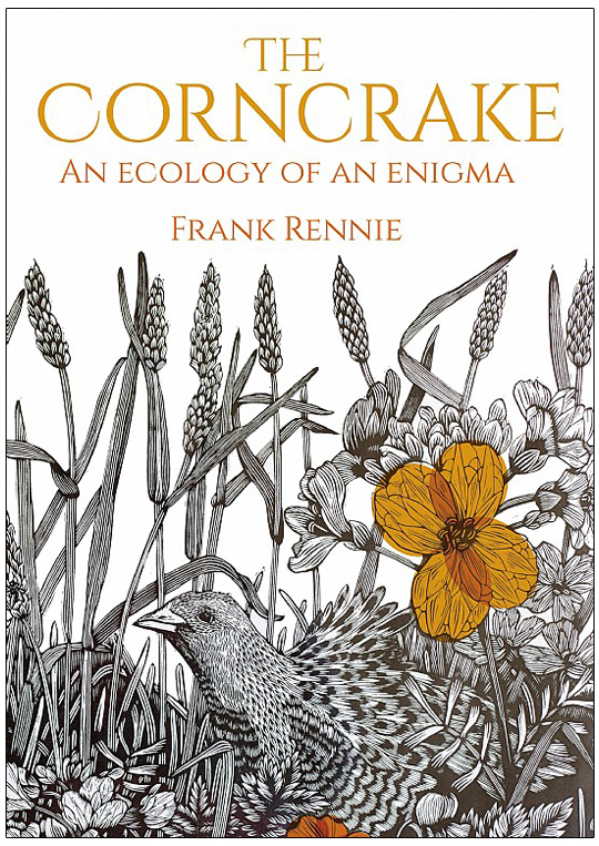 THE CORNCRAKE. AN ECOLOGY OF AN ENIGMA 1