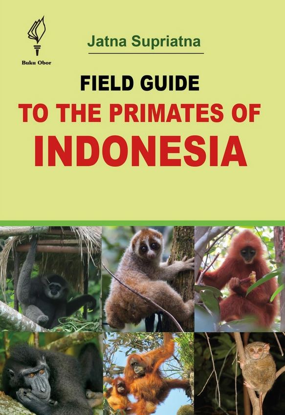 FIELD GUIDE TO THE PRIMATES OF INDONESIA 1