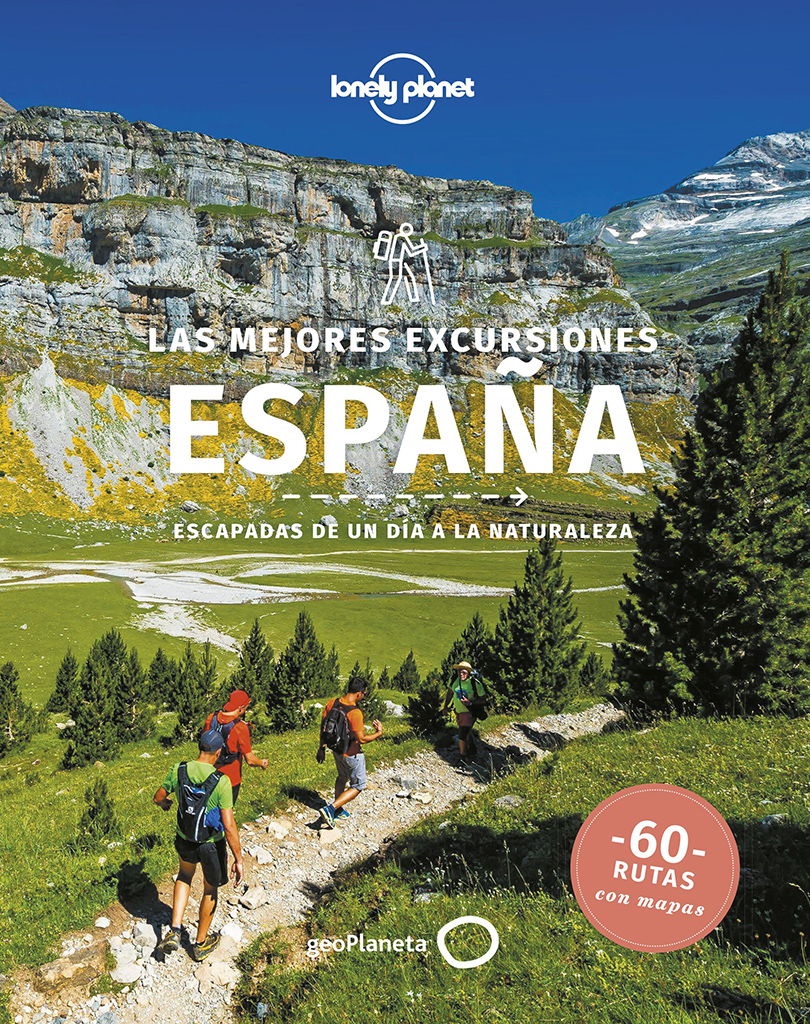 LAS MEJORES EXCURSIONES. ESPAÑA. ESCAPADAS DE UN DIA A LA NATURALEZA 1