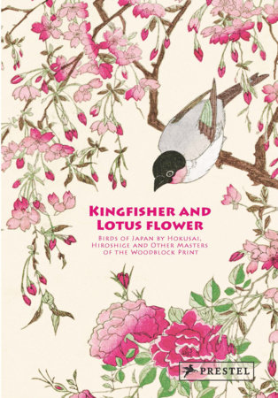 KINGFISHER WITH LOTUS FLOWER. BIRDS OF JAPAN BY HOKUSAL, HIROSHICE AND OTHER MASTERS OF THE WOODBLOCK PRINT 1