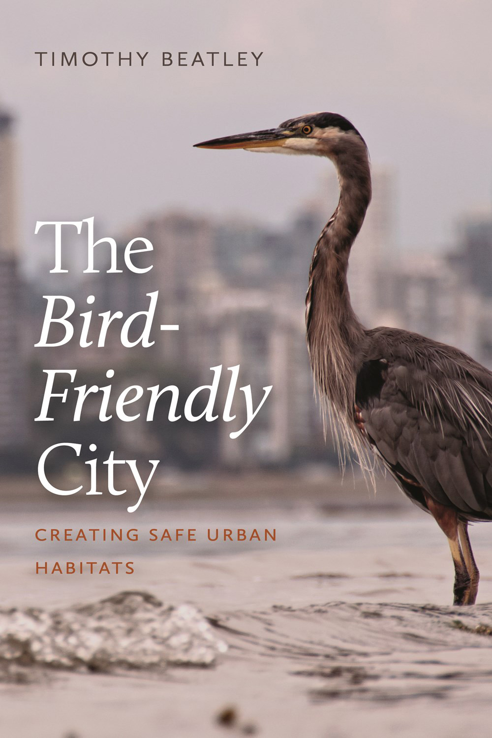 THE BIRD-FRIENDLY CITY. CREATING SAFE URBAN HABITATS 1