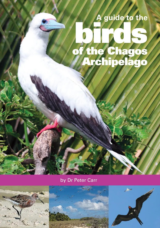 A GUIDE TO THE BIRDS OF THE CHAGOS ARCHIPELAGO 1