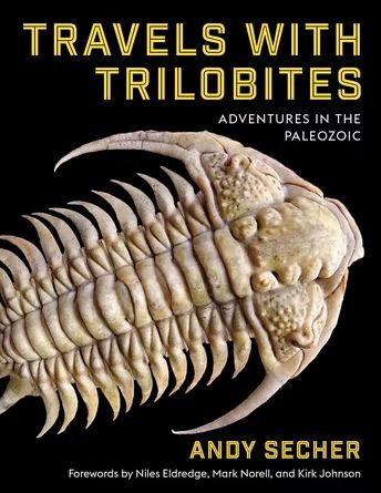 TRAVELS WITH TRILOBITES ADVENTURES IN THE PALEOZOIC 1