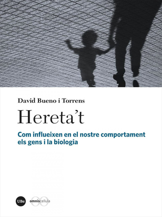 HERETA'T: COM INFLUEIXEN EN EL NOSTRE COMPORTAMENT ELS GENS I LA BIOLOGIA 1
