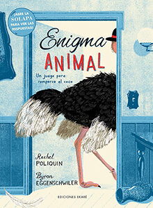 ENIGMA ANIMAL. UN JUEGO PARA ROMPERSE EL COCO 1