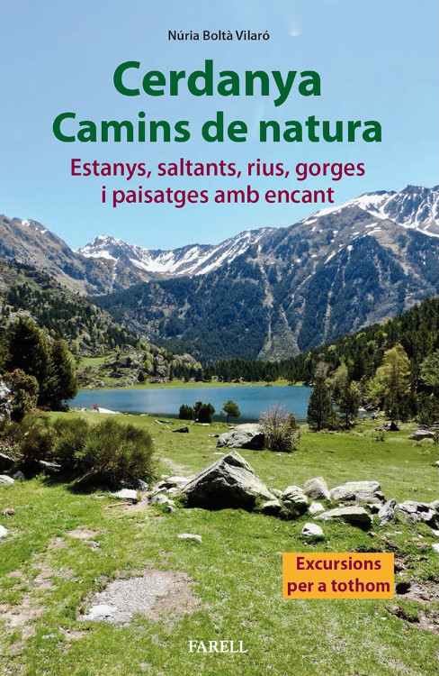 CERDANYA, CAMINS DE NATURA. ESTANYS, SALTANTS, RIUS, GORGES I PAISATGES AMB ENCANT 1