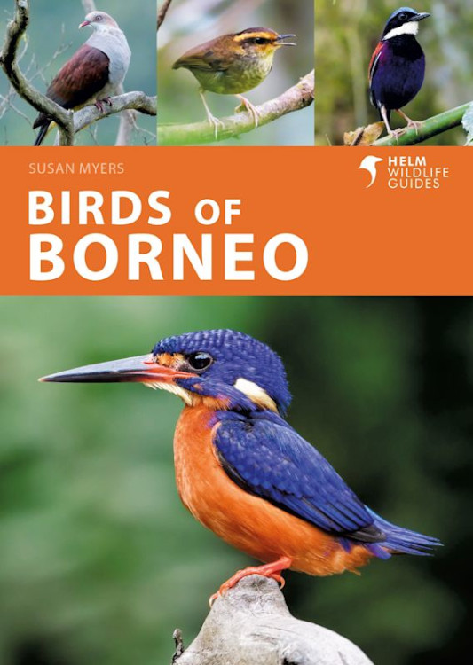 BIRDS OF BORNEO. HELM WILDLIFE GUIDES 1