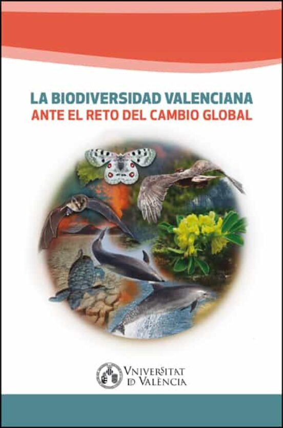 LA BIODIVERSIDAD VALENCIANA ANTE EL RETO DEL CAMBIO GLOBAL 1