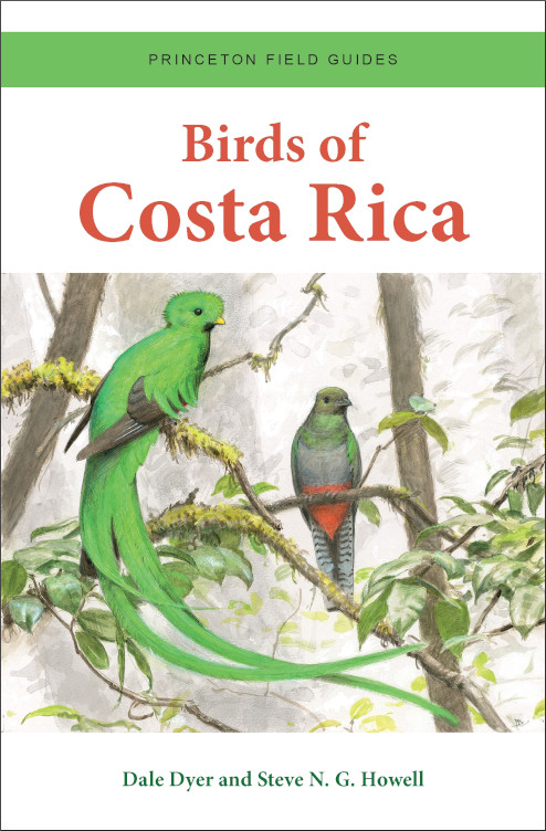 BIRDS OF COSTA RICA. PRINCETON FIELD GUIDES 1