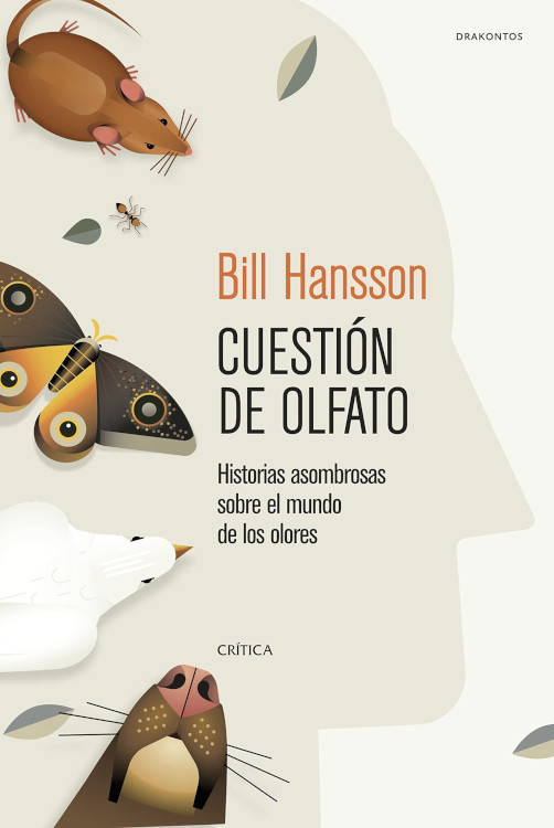CUESTIÓN DE OLFATO. HISTORIAS ASOMBROSAS SOBRE EL MUNDO DE LOS OLORES 1