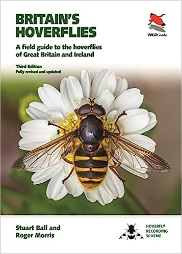 BRITAIN'S HOVERFLIES. A FIELD GUIDE TO THE HOVERFLIES OF GREAT BRITAIN AND IRELAND 1