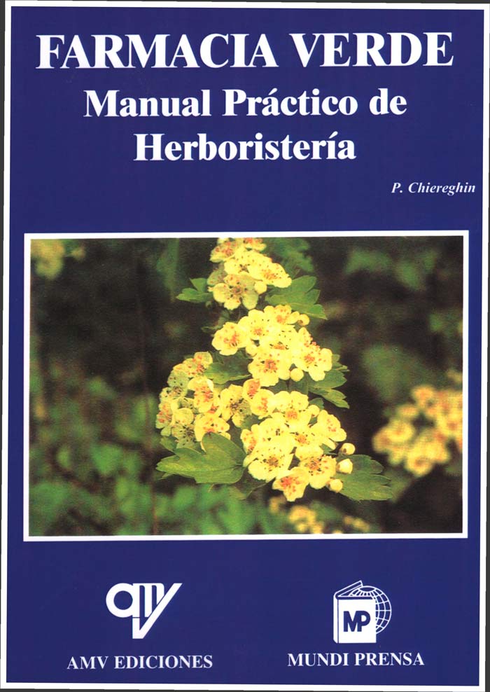 FARMACIA VERDE. MANUAL PRÁCTICO DE HERBORISTERÍA 1