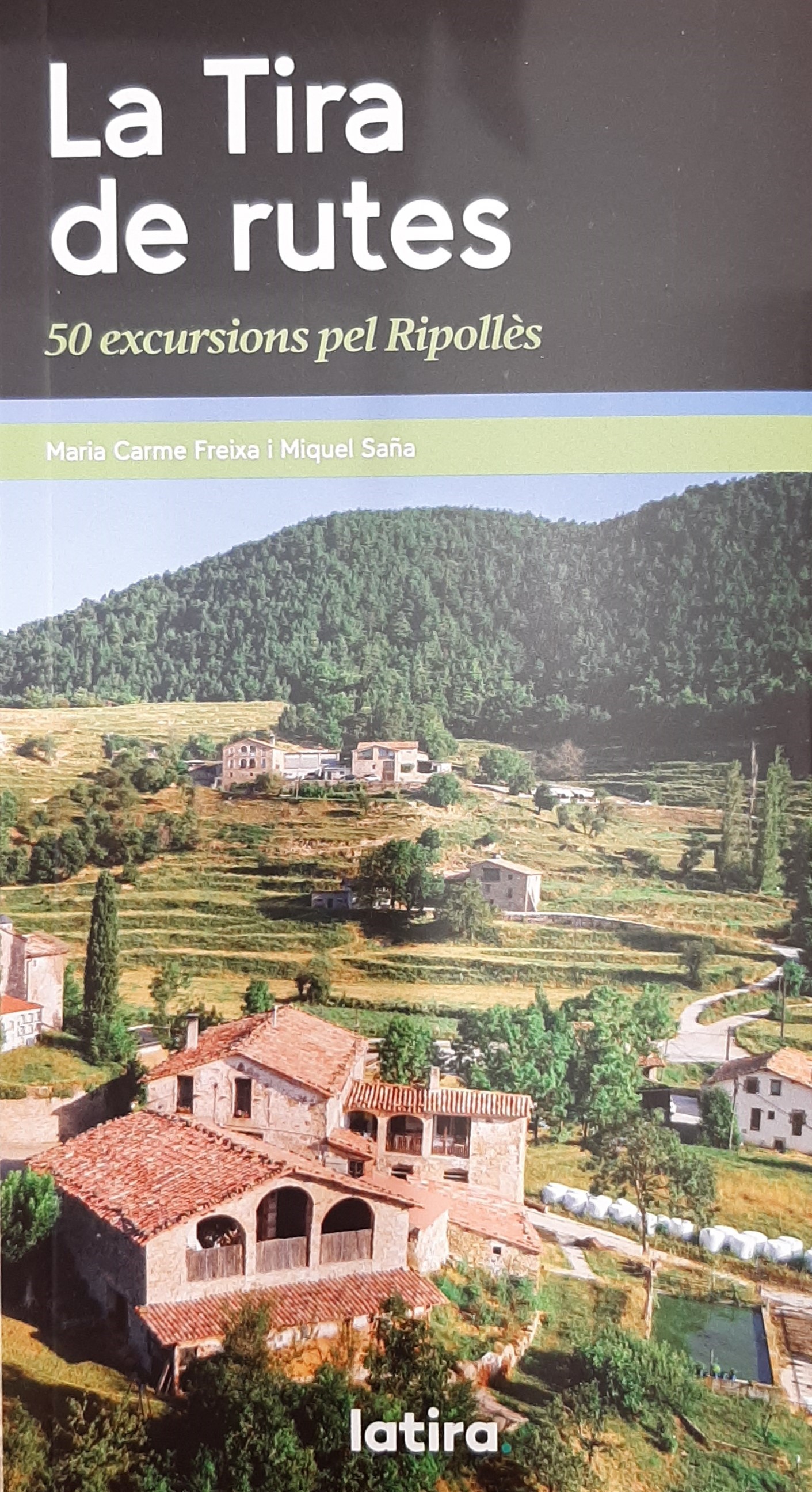 LA TIRA DE RUTES. 50 EXCURSIONS PEL RIPOLLÈS 1