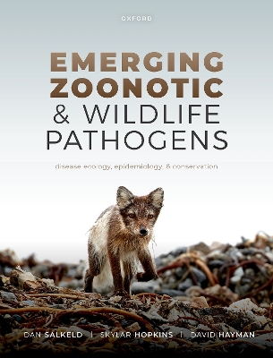 EMERGING ZOONOTIC &AMP; WILDLIFE PATHOGENS. DISEASE ECOLOGY, EPIDEMIOLOGY, AND CONSERVATION 1
