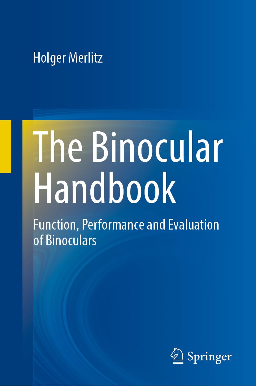 THE BINOCULAR ASTRONOMY HANDBOOK. FUNCTION, PERFORMANCE AND EVALUATION OF BINOCULARS 1