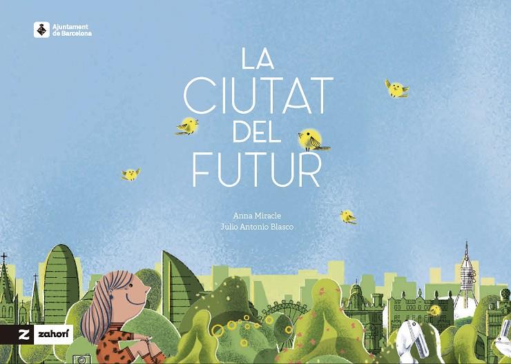 LA CIUTAT DEL FUTUR 1