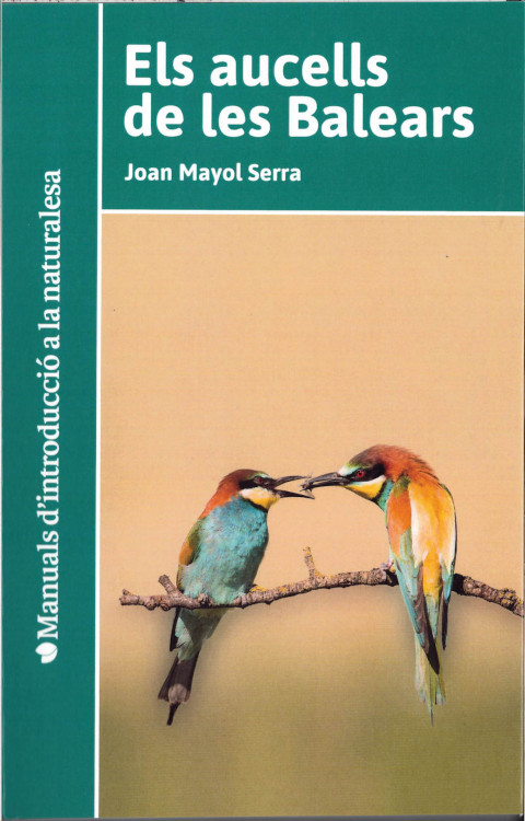 ELS AUCELLS DE LES BALEARS. MANUAL D'INTRODUCCIÓ A LA NATURALESA 1