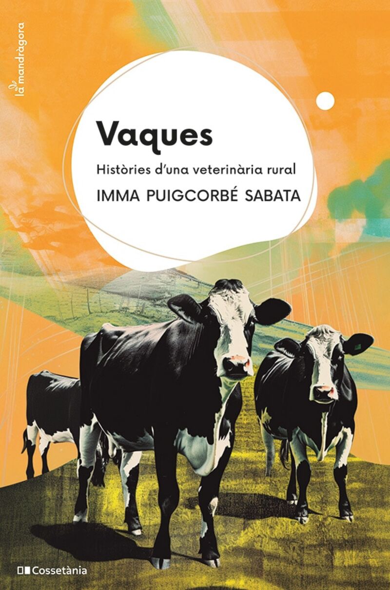 VAQUES, HISTÒRIES D'UNA VETERINÀRIA RURAL 1